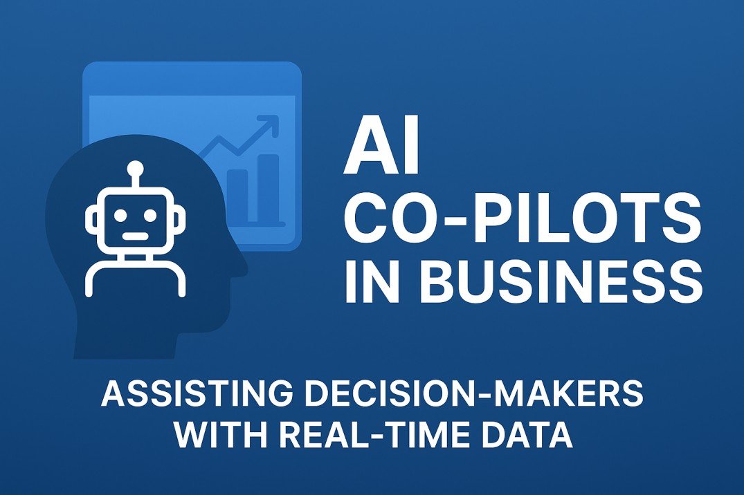 AI Co-Pilots in Business 2025: Helping Decision-Makers Navigate Data in ...