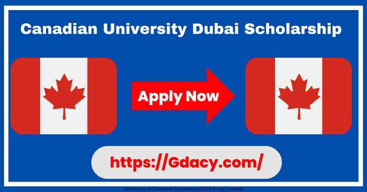 Canadian University Dubai Scholarship 2025