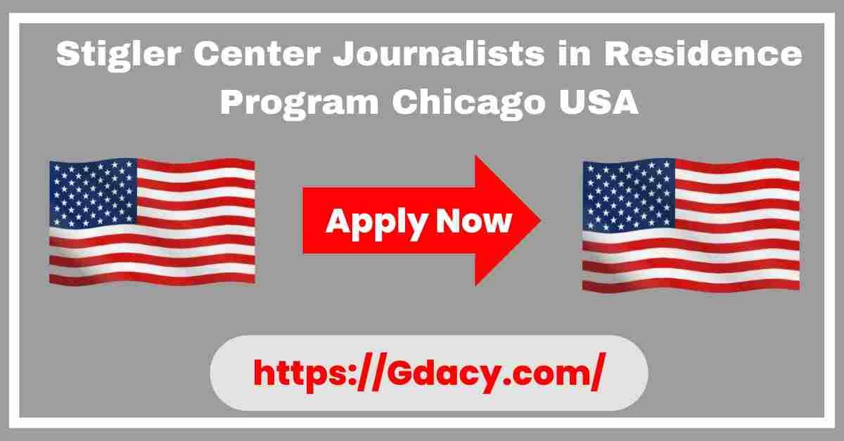 Stigler Center Journalists in Residence Program 2025 Chicago USA