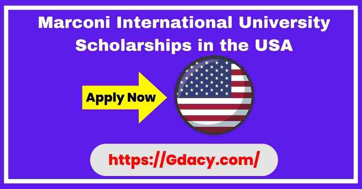 Marconi International University Scholarships 2025 in the USA