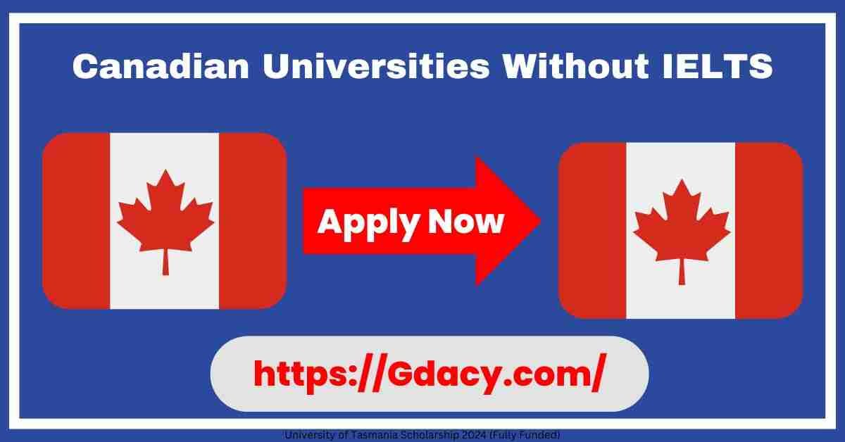 Canadian Universities Without IELTS 2025