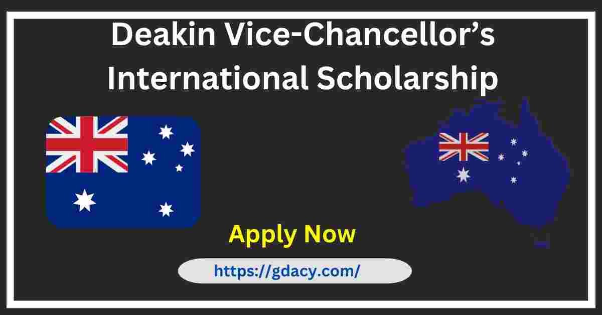 Deakin Vice-Chancellor’s International Scholarship 2024