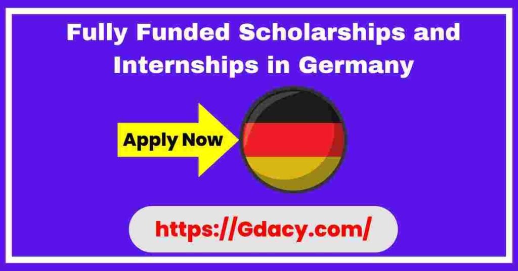 Fully Funded Scholarships and Internships in Germany 2025