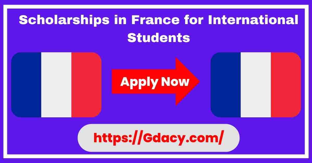 Scholarships in France for International Students 2025