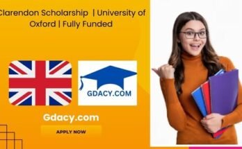 Clarendon Scholarship 2025 University of Oxford Fully Funded