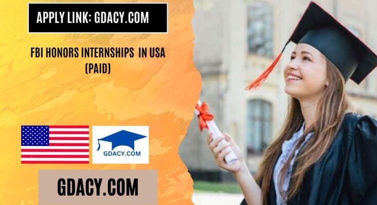 FBI Honors Internships 2026 in USA (Paid)