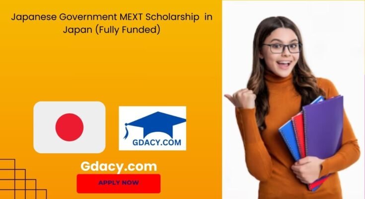 Japanese Government MEXT Scholarship 2025-26 in Japan (Fully Funded)