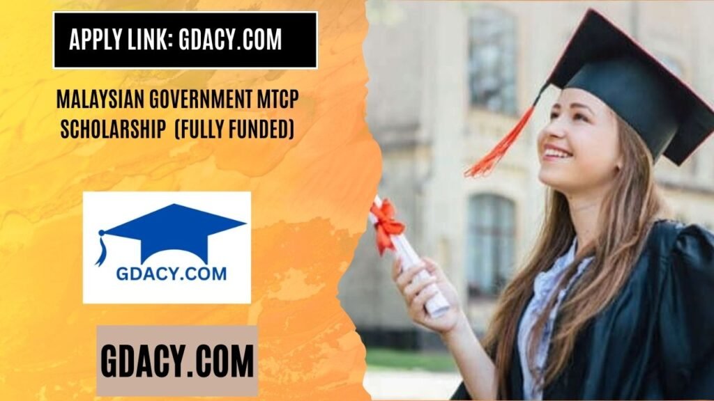 Malaysian Government MTCP Scholarship 2025-26 (Fully Funded)