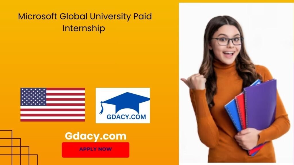 Microsoft Global University Paid Internship 2025