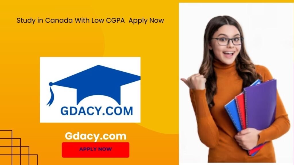 Study in Canada With Low CGPA 2025 Apply Now