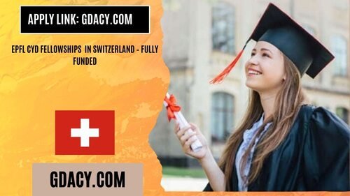 EPFL CYD Fellowships 2025-26 in Switzerland – Fully Funded