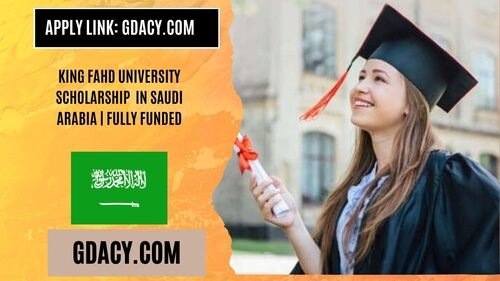 King Fahd University Scholarship 2026 in Saudi Arabia Fully Funded
