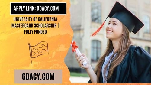 University of California MasterCard Scholarship 2025-26 Fully Funded